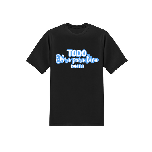 TODO OBRA PARA BIEN -TSHIRT